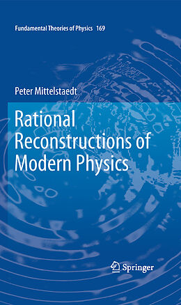 eBook (pdf) Rational Reconstructions of Modern Physics de Peter Mittelstaedt