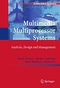 E-Book (pdf) Multimedia Multiprocessor Systems von Akash Kumar, Henk Corporaal, Bart Mesman