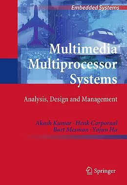 E-Book (pdf) Multimedia Multiprocessor Systems von Akash Kumar, Henk Corporaal, Bart Mesman