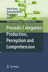 eBook (pdf) Prosodic Categories: Production, Perception and Comprehension de Pilar Prieto, Gorka Elordieta, Sonia Frota