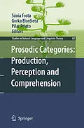 E-Book (pdf) Prosodic Categories: Production, Perception and Comprehension von Pilar Prieto, Gorka Elordieta, Sonia Frota
