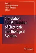 E-Book (pdf) Simulation and Verification of Electronic and Biological Systems von Peter Feldmann, Luís Miguel Silveira, Peng Li
