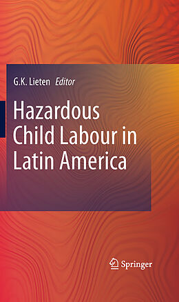 E-Book (pdf) Hazardous Child Labour in Latin America von G. C. Lieten