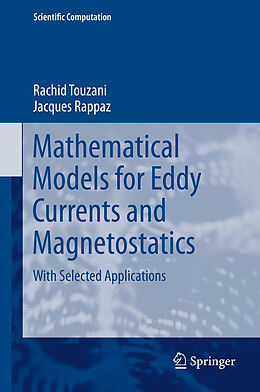 Fester Einband Mathematical Models for Eddy Currents and Magnetostatics von Jacques Rappaz, Rachid Touzani
