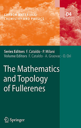 E-Book (pdf) The Mathematics and Topology of Fullerenes von Franco Cataldo, Ante Graovac, Ottorino Ori