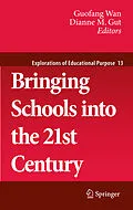 E-Book (pdf) Bringing Schools into the 21st Century von Dianne M. Gut, Guofang Wan