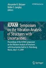 Fester Einband IUTAM Symposium on the Vibration Analysis of Structures with Uncertainties von 