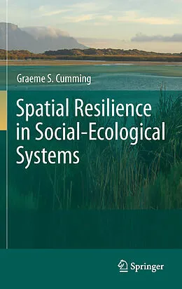 E-Book (pdf) Spatial Resilience in Social-Ecological Systems von Graeme S. Cumming