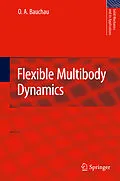 E-Book (pdf) Flexible Multibody Dynamics von O. A. Bauchau