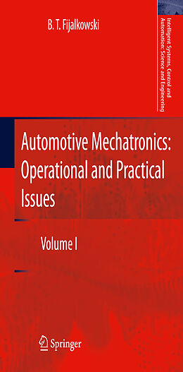 Fester Einband Automotive Mechatronics: Operational and Practical Issues von B. T. Fijalkowski