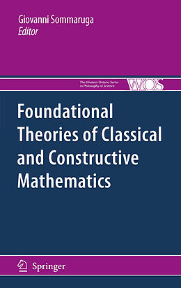 E-Book (pdf) Foundational Theories of Classical and Constructive Mathematics von 