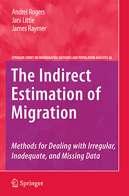 Kartonierter Einband The Indirect Estimation of Migration von Andrei Rogers, Jani Little, James Raymer