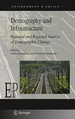 E-Book (pdf) Demography and Infrastructure von Tobias Kronenberg, Wilhelm Kuckshinrichs