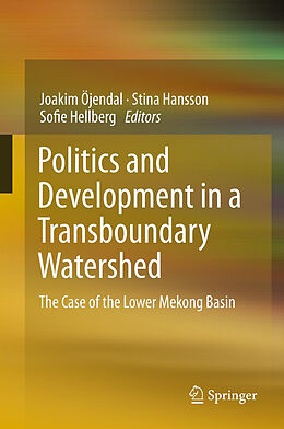 Livre Relié Politics and Development in a Transboundary Watershed de 