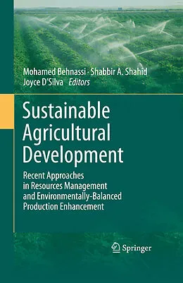 E-Book (pdf) Sustainable Agricultural Development von Mohamed Behnassi, Shabbir A. Shahid, Joyce D'Silva