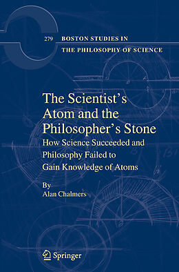 Couverture cartonnée The Scientist's Atom and the Philosopher's Stone de Alan Chalmers