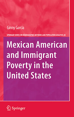 Fester Einband Mexican American and Immigrant Poverty in the United States von Ginny Garcia