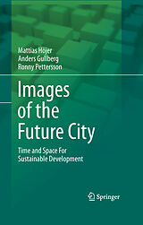 eBook (pdf) Images of the Future City de Mattias Höjer, Anders Gullberg, Ronny Pettersson