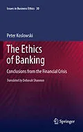 E-Book (pdf) The Ethics of Banking von Peter Koslowski