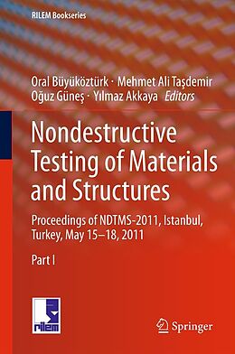 eBook (pdf) Nondestructive Testing of Materials and Structures de Oral Büyüköztürk, Mehmet Ali Tasdemir