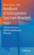 E-Book (pdf) Handbook of Schizophrenia Spectrum Disorders, Volume I von Michael S. Ritsner