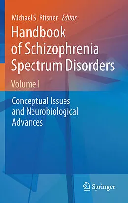 E-Book (pdf) Handbook of Schizophrenia Spectrum Disorders, Volume I von Michael S. Ritsner