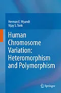 E-Book (pdf) Human Chromosome Variation: Heteromorphism and Polymorphism von Herman E. Wyandt, Vijay S. Tonk