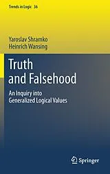 Fester Einband Truth and Falsehood von Yaroslav Shramko, Heinrich Wansing