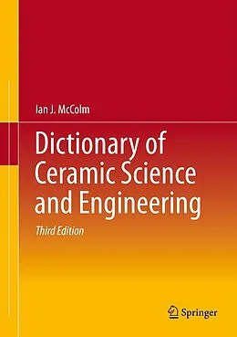 E-Book (pdf) Dictionary of Ceramic Science and Engineering von Ian J. McColm