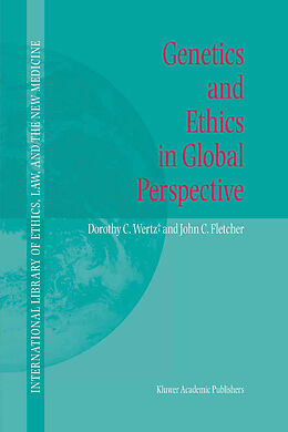 eBook (pdf) Genetics and Ethics in Global Perspective de Dorothy C. Wertz, John C. Fletcher