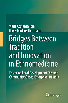 Livre Relié Bridges Between Tradition and Innovation in Ethnomedicine de Thora Martina Herrmann, Maria Costanza Torri