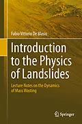 E-Book (pdf) Introduction to the Physics of Landslides von Fabio Vittorio De Blasio