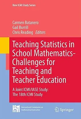 E-Book (pdf) Teaching Statistics in School Mathematics-Challenges for Teaching and Teacher Education von Carmen Batanero, Gail Burrill, Chris Reading