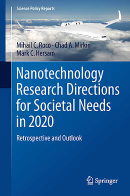 eBook (pdf) Nanotechnology Research Directions for Societal Needs in 2020 de Mihail C. Roco, Chad A. Mirkin, Mark C. Hersam