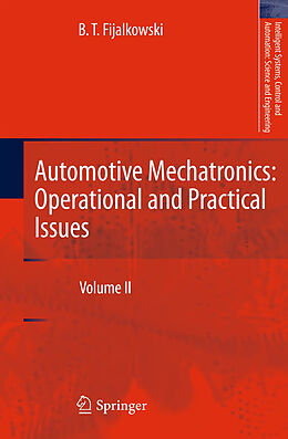 Fester Einband Automotive Mechatronics: Operational and Practical Issues von B. T. Fijalkowski