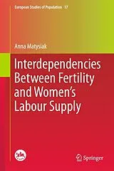 Fester Einband Interdependencies Between Fertility and Women's Labour Supply von Anna Matysiak