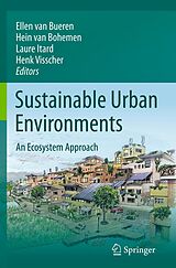 eBook (pdf) Sustainable Urban Environments de Ellen van Bueren, Hein van Bohemen, Laure Itard