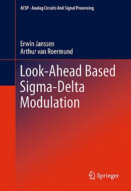 E-Book (pdf) Look-Ahead Based Sigma-Delta Modulation von Erwin Janssen, Arthur van Roermund