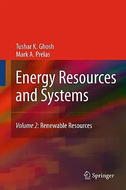 E-Book (pdf) Energy Resources and Systems von Tushar K. Ghosh, Mark A. Prelas