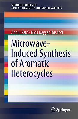 Couverture cartonnée Microwave-Induced Synthesis of Aromatic Heterocycles de Nida Nayyar Farshori, Abdul Rauf