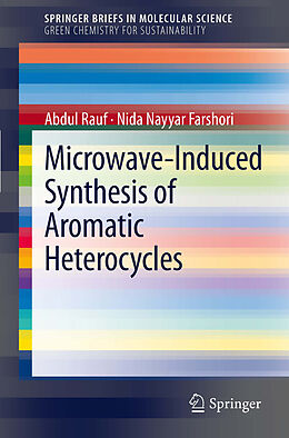 eBook (pdf) Microwave-Induced Synthesis of Aromatic Heterocycles de Abdul Rauf, Nida Nayyar Farshori