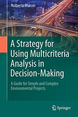 eBook (pdf) A Strategy for Using Multicriteria Analysis in Decision-Making de Nolberto Munier