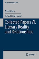 E-Book (pdf) Collected Papers VI. Literary Reality and Relationships von Alfred Schutz