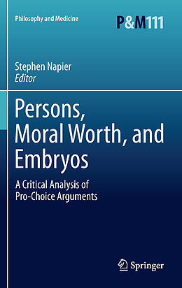 eBook (pdf) Persons, Moral Worth, and Embryos de 