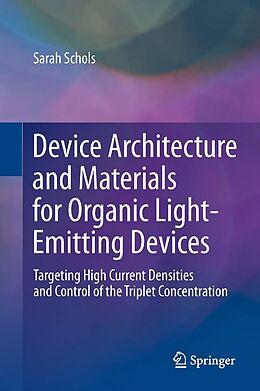 eBook (pdf) Device Architecture and Materials for Organic Light-Emitting Devices de Sarah Schols