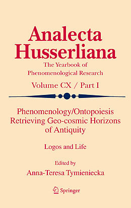 eBook (pdf) Phenomenology/Ontopoiesis Retrieving Geo-cosmic Horizons of Antiquity de A-T. Tymieniecka