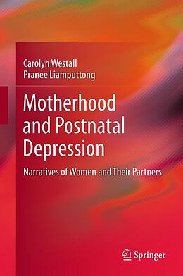 E-Book (pdf) Motherhood and Postnatal Depression von Carolyn Westall, Pranee Liamputtong
