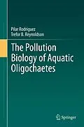 E-Book (pdf) The Pollution Biology of Aquatic Oligochaetes von Pilar Rodriguez, Trefor B. Reynoldson