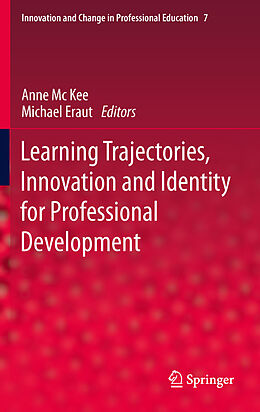 eBook (pdf) Learning Trajectories, Innovation and Identity for Professional Development de Anne Mc Kee, Michael Eraut