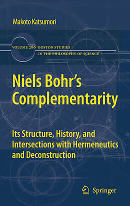 Fester Einband Niels Bohr's Complementarity von Makoto Katsumori